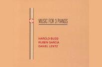 Harold Budd music for three pianos
